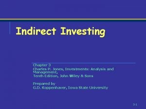 Indirect Investing Chapter 3 Charles P Jones Investments