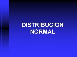 Distribución normal ejemplos