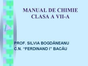 MANUAL DE CHIMIE CLASA A VIIA PROF SILVIA