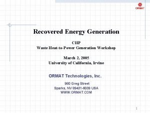 Recovered Energy Generation CHP Waste HeattoPower Generation Workshop