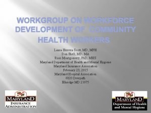 WORKGROUP ON WORKFORCE DEVELOPMENT OF COMMUNITY HEALTH WORKERS