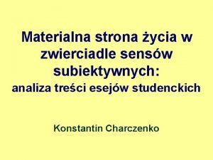 Materialna strona ycia w zwierciadle sensw subiektywnych analiza