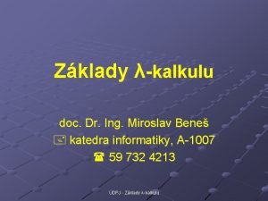 Zklady kalkulu doc Dr Ing Miroslav Bene katedra