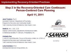 Implementing RecoveryOriented Practices Step 2 in the RecoveryOriented