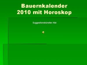 Bauernkalender 2010 mit Horoskop Suggestionsknstler Albi Steinbock 22