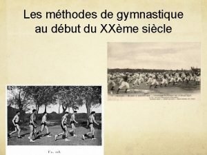 Les mthodes de gymnastique au dbut du XXme