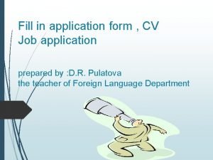 Fill in application form CV Job application prepared