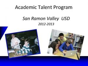 Academic Talent Program San Ramon Valley USD 2012