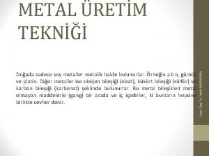 Metaller doğada nasıl bulunur