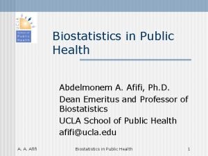 Biostatistics in Public Health Abdelmonem A Afifi Ph