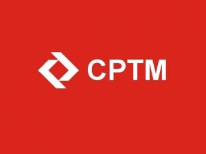 CPTM Audincia Pblica A CPTM torna pblica a