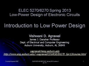 ELEC 52706270 Spring 2013 LowPower Design of Electronic