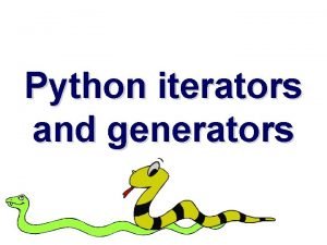 Python iterators and generators