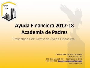 Ayuda Financiera 2017 18 Academia de Padres Presentado