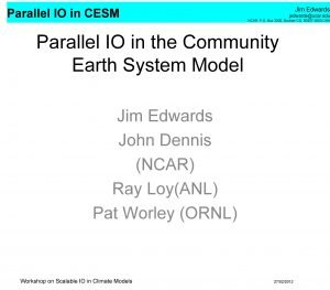 Parallel IO in CESM Jim Edwards jedwardsucar edu