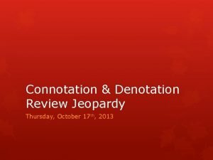 Connotation and denotation jeopardy game