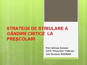 STRATEGII DE STIMULARE A G NDIRII CRITICE LA