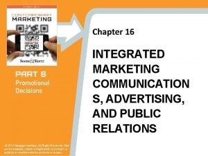 The sender of an integrated marketing communication