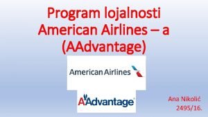 Program lojalnosti American Airlines a AAdvantage Ana Nikoli