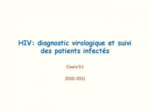 HIV diagnostic virologique et suivi des patients infects