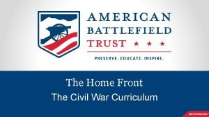 The Home Front The Civil War Curriculum Inquiry