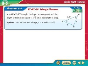 Find the Hypotenuse Length in a 4590 Triangle