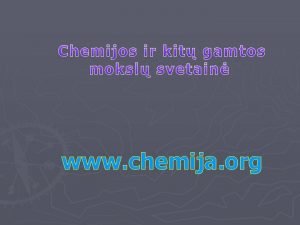 www chemija org KAS tai yra Chemija org