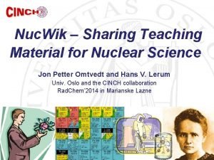 Nuc Wik Sharing Teaching Material for Nuclear Science