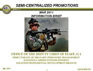 Semi centralized promotion