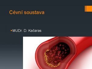 Cvn soustava MUDr D Kaaras Funkce cvn soustavy