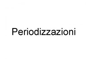 Periodizzazioni Criterio dei manuali dIstituzioni p e Guarino