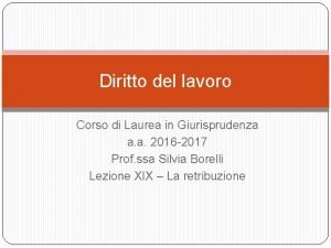 Diritto del lavoro Corso di Laurea in Giurisprudenza