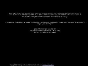 The changing epidemiology of Staphylococcus aureus bloodstream infection