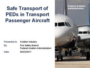 Safe Transport of PEDs in Transport Passenger Aircraft