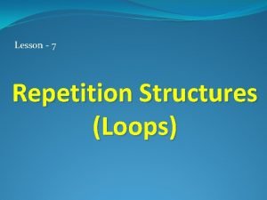 Repetition structures
