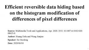 Efficient reversible data hiding based on the histogram