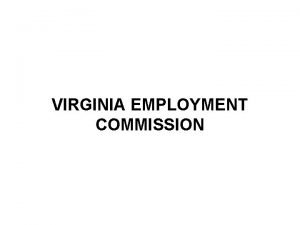 VIRGINIA EMPLOYMENT COMMISSION Tax Rates and Benefit Charges