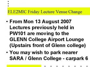 ELE 2 MIC Friday Lecture Venue Change From