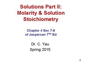 Solutions Part II Molarity Solution Stoichiometry Chapter 4