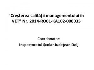 Creterea calitii managementului n VET Nr 2014 RO