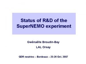 Status of RD of the Super NEMO experiment