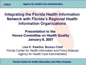 Agency for Health Care Administration Integrating the Florida