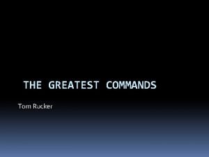 The greatest commands