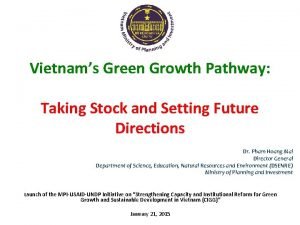 Vietnams Green Growth Pathway Taking Stock and Setting