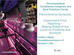 Pharmaceutical Compliance Congress and Best Practices Forum Preconference