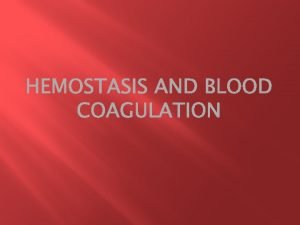 The term hemostasis prevention of blood loss Whenever