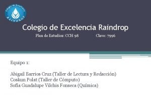 Colegio de Excelencia Raindrop Plan de Estudios CCH