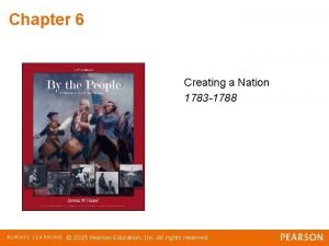 Chapter 6 creating a nation