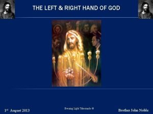 The left and right hand of god