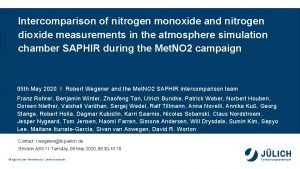 Intercomparison of nitrogen monoxide and nitrogen dioxide measurements